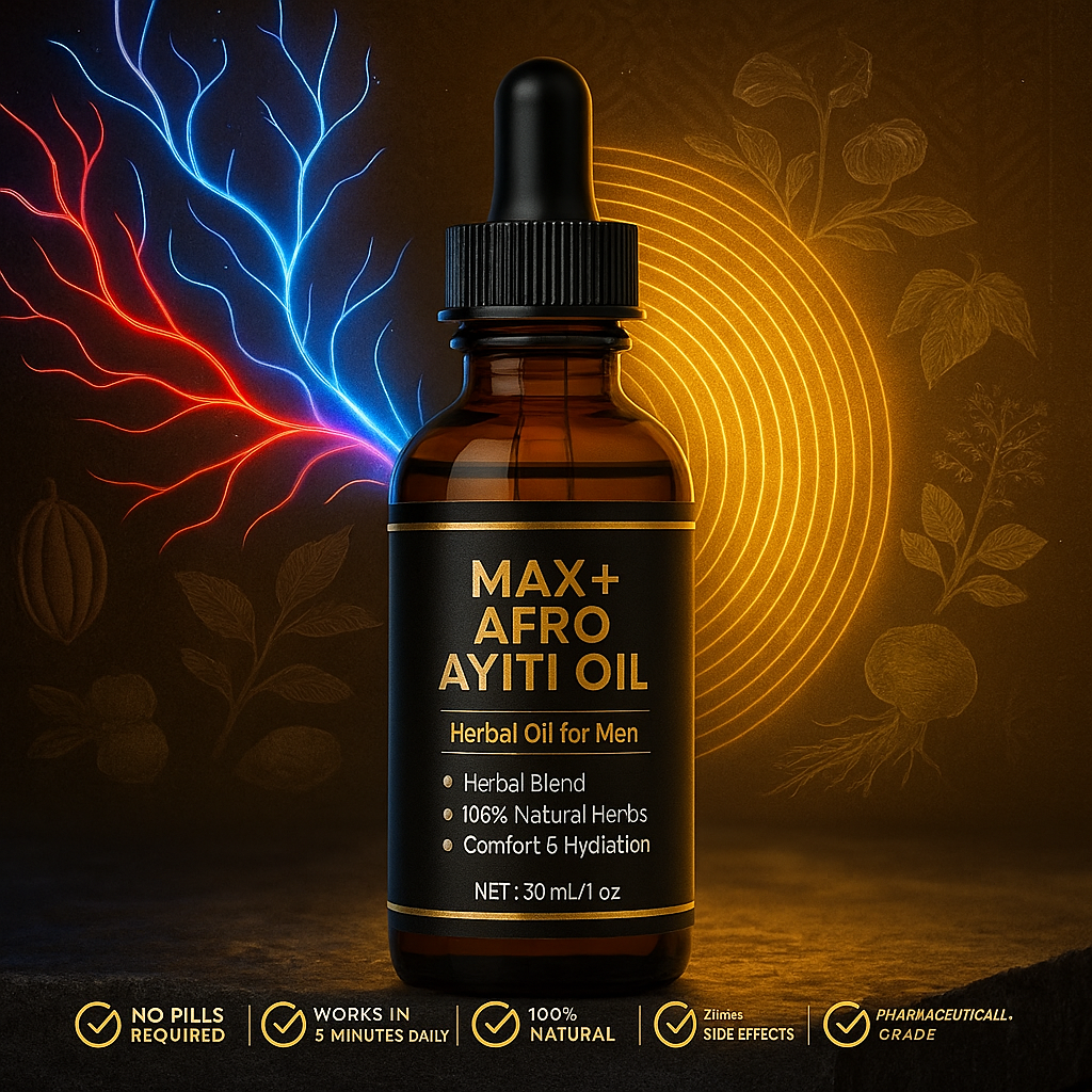 Why Ayiti Max Power Oil Works